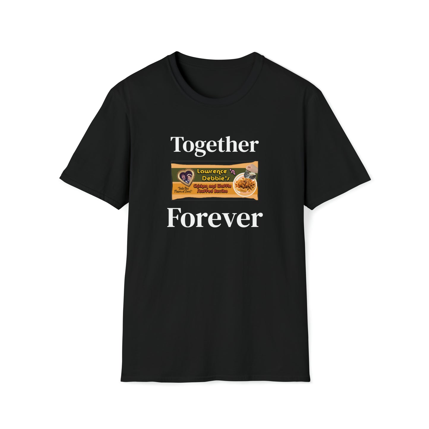 Lawrence & Debbie Together Forever Unisex T-Shirt